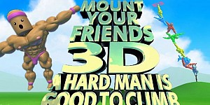 Mount Your Friends 3D: A Hard Man is Good to Climb