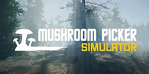 Mushroom Picker Simulator