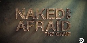 Naked and Afraid: The Game