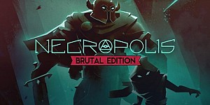 Necropolis: Brutal Edition