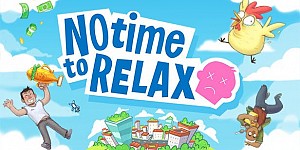 No Time to Relax