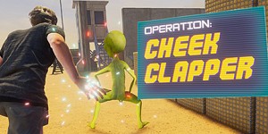 Operation: Cheek Clapper