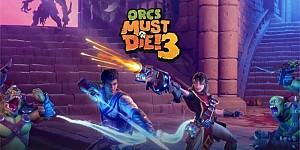 Orcs Must Die! 3