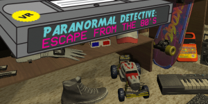 Paranormal Detective: Escape from the 80's (VR)