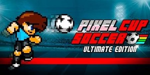 Pixel Cup Soccer - Ultimate Edition