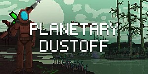 Planetary Dustoff