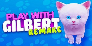 Play With Gilbert - Remake