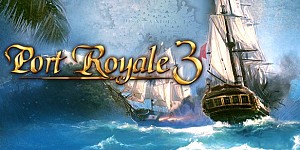 Port Royale 3: Pirates & Merchants