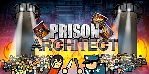 Prison Architect + все дополнения