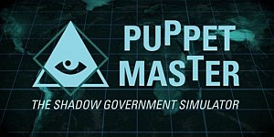 Puppet Master: The Shadow Government Simulator