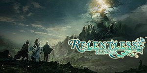 Relentless: Ranger