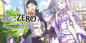 Re:ZERO - Starting Life in Another World- The Prophecy of the Throne