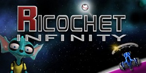 Ricochet Infinity