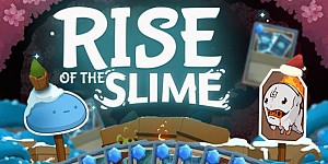 Rise of the Slime