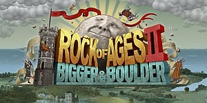 Rock of Ages 2 Bigger & Boulder