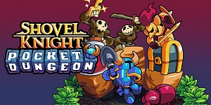 Shovel Knight Pocket Dungeon