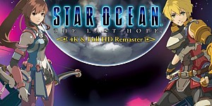 STAR OCEAN - THE LAST HOPE - 4K & Full HD Remaster