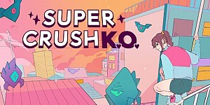 Super Crush KO