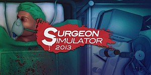 Surgeon Simulator 2013