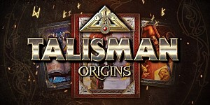 Talisman: Origins