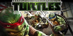 Teenage Mutant Ninja Turtles: Out of the Shadows