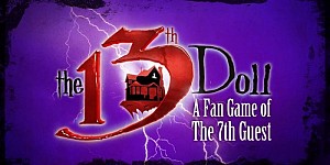 The 13th Doll: A Fan Game of The 7th Guest