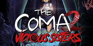 The Coma 2 Vicious Sisters