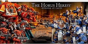 The Horus Heresy: Betrayal at Calth