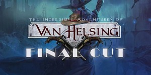 The Incredible Adventures of Van Helsing: Final Cut