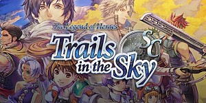 The Legend of Heroes: Trails in the Sky SC