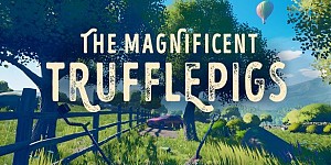 The Magnificent Trufflepigs