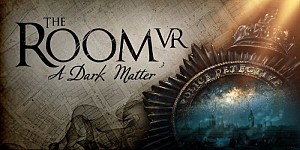 The Room VR: A Dark Matter