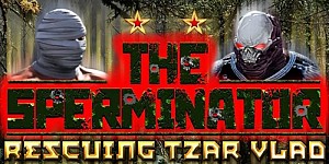 The Sperminator: Rescuing Tzar Vlad