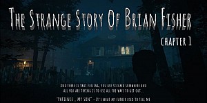 The Strange Story Of Brian Fisher: Chapter 1