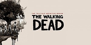 The Walking Dead: The Telltale Definitive Series