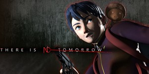 There Is No Tomorrow