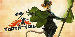 Tooth and Tail