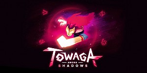 Towaga: Among Shadows