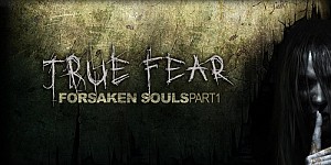 True Fear: Forsaken Souls Part 1