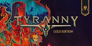 Tyranny Gold Edition