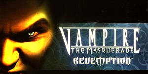 Vampire: The Masquerade - Redemption