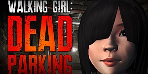 Walking Girl: Dead Parking