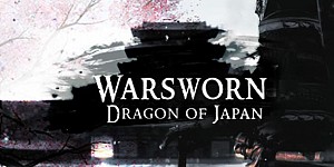 Warsworn: Dragon of Japan