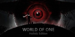 World of One: Holistic Edition